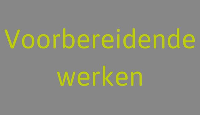 voorbereidende werken