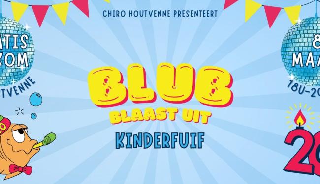 BLUB Blaast Uit Kinderfuif © Chiro Houtvenne