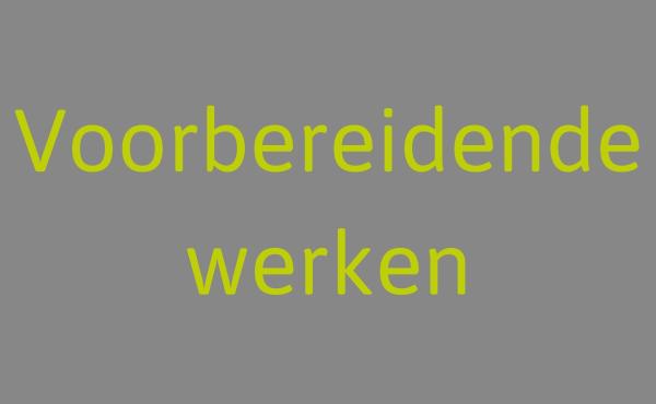 voorbereidende werken